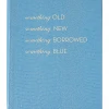 Sloane Stationery NOTEBOOK NO°104 - Something Old, New, Borrowed, Blue