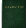 Sloane Stationery NOTEBOOK NO°7 - ONE STYLISH BITCH Hostess Gifts